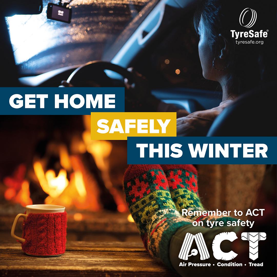 TyreSafe ‘Home Safely for Winter’ campaign urges road users to ACT on Tyre Safety